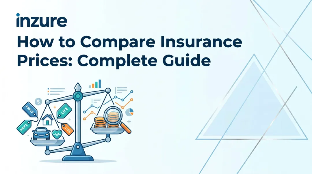 How to Compare Insurance Prices: Complete Guide