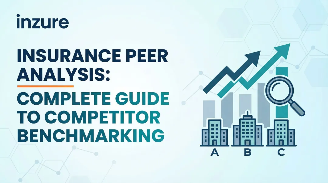 Insurance Peer Analysis: Complete Guide to Competitor Benchmarking