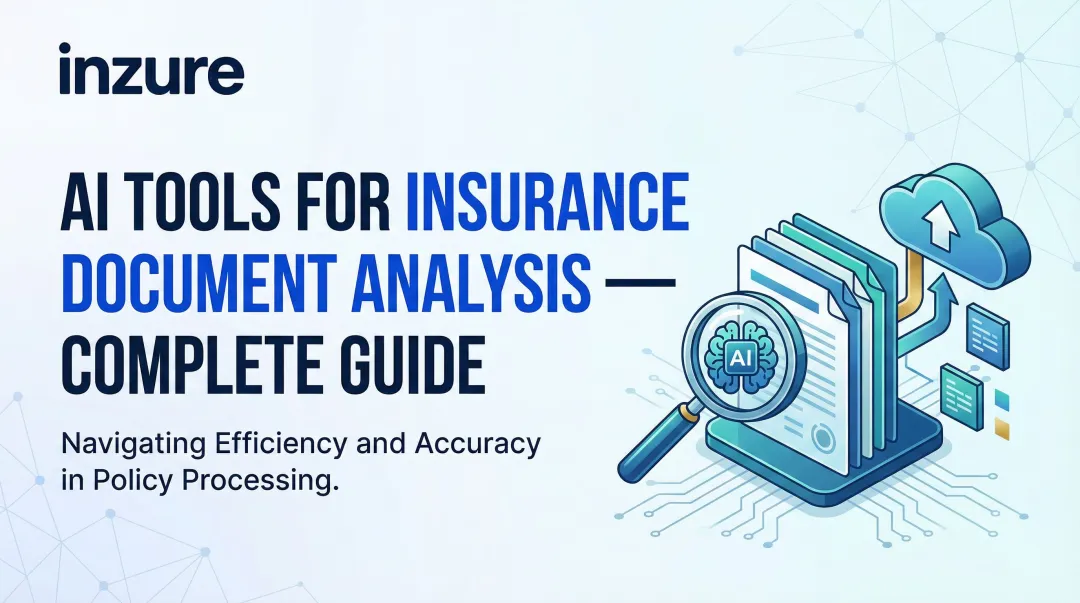 AI Tools for Insurance Document Analysis — Complete Guide