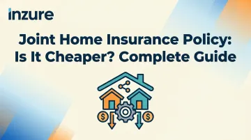 Joint Home Insurance Policy: Is It Cheaper? Complete Guide