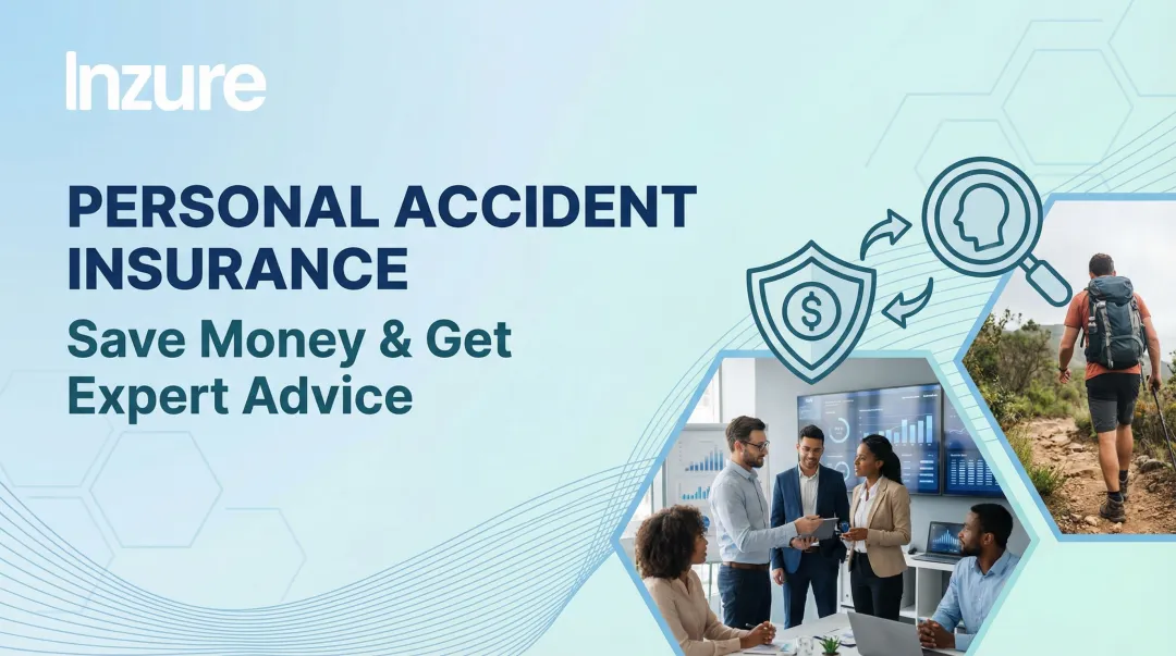 Personal Accident Insurance: Save Money & Get Expert Advice