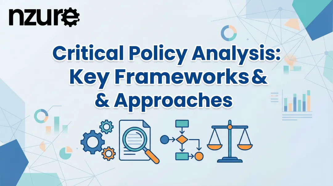 Critical Policy Analysis: Key Frameworks & Approaches