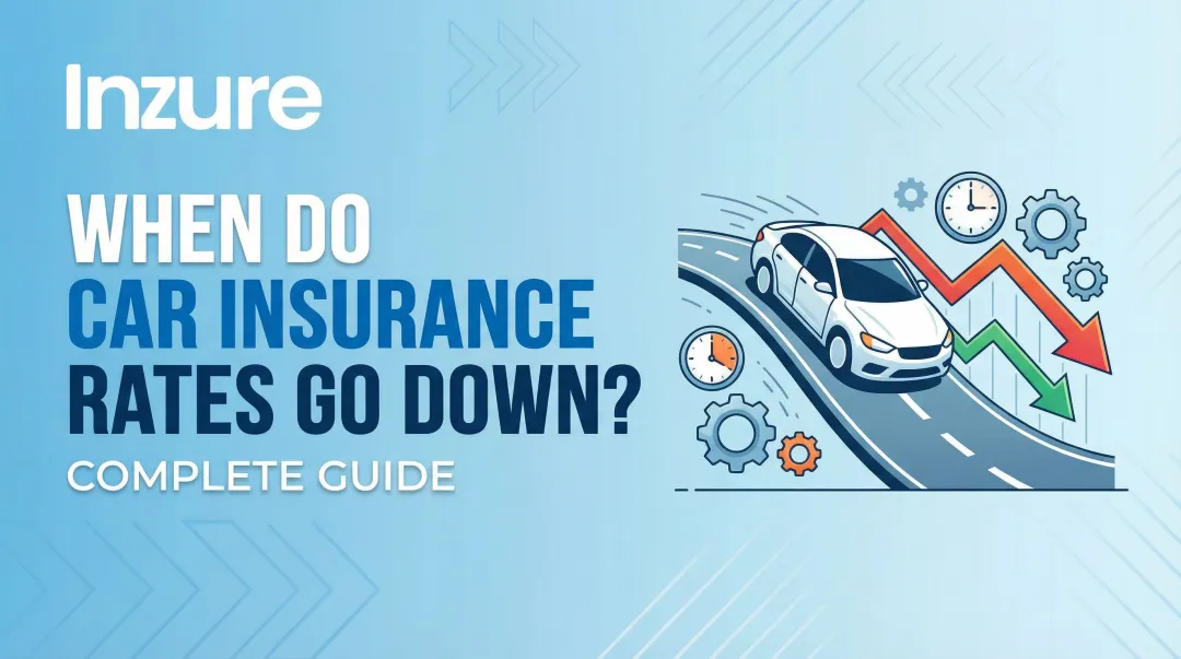 When Do Car Insurance Rates Go Down? Complete Guide