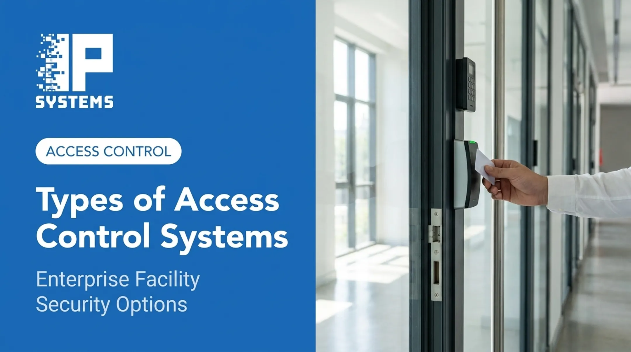 Types of Access Control Systems