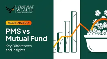 PMS vs Mutual Fund: Key Differences and Insights