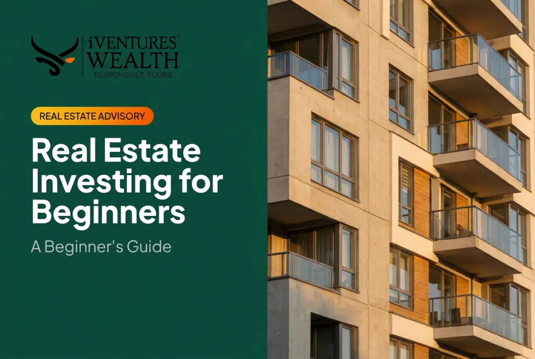 Real Estate Investing for Beginners: A Beginner's Guide