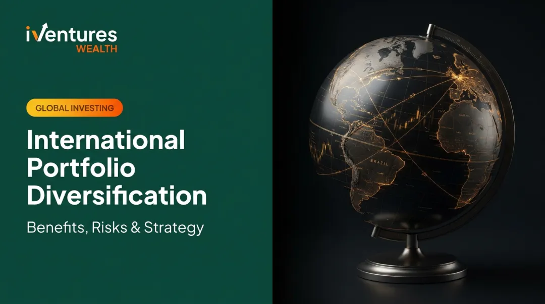 International Portfolio Diversification: Benefits, Risks & Strategy