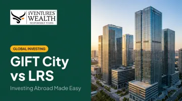 GIFT City vs LRS: Investing Abroad Made Easy