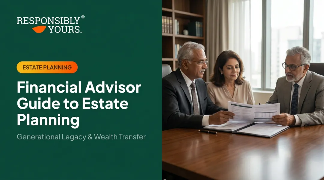 Financial Advisor Guide to Estate Planning