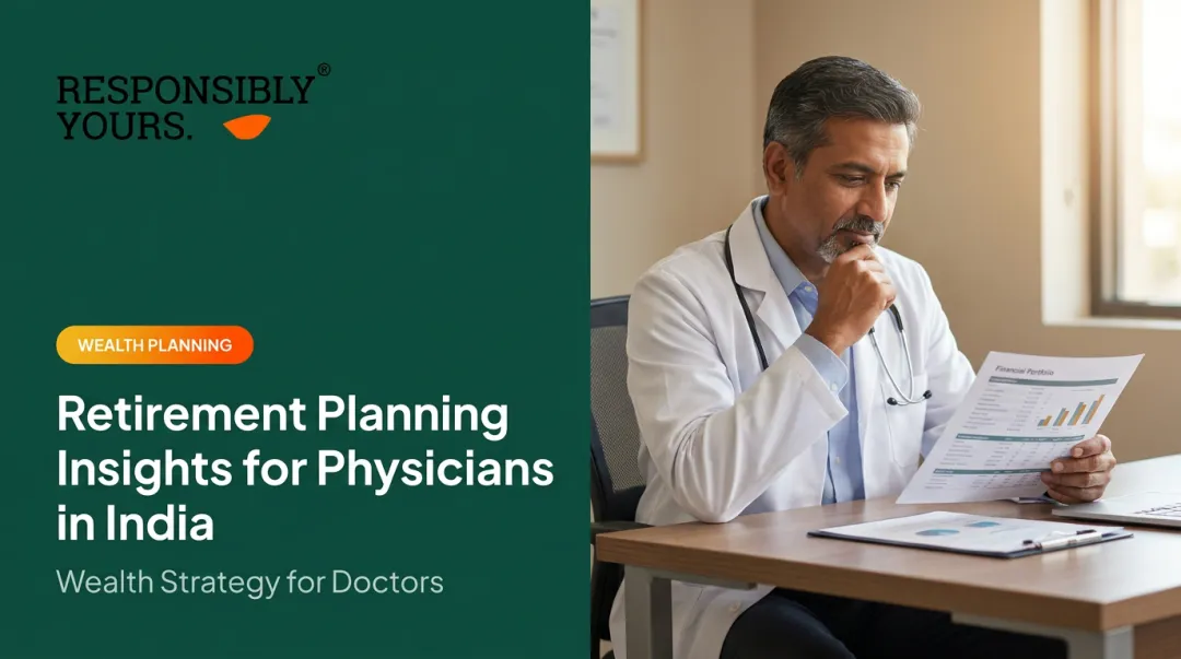 Retirement Planning Insights for Physicians in India