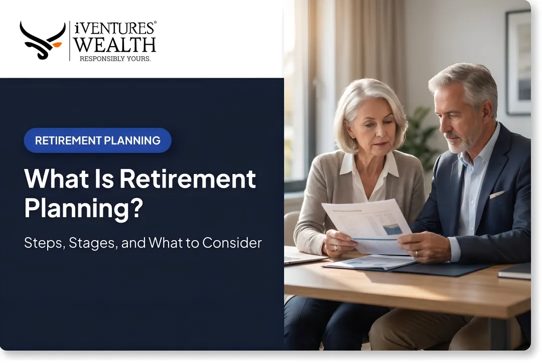 What Is Retirement Planning? Steps, Stages, and What to Consider