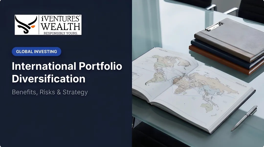 International Portfolio Diversification: Benefits, Risks & Strategy