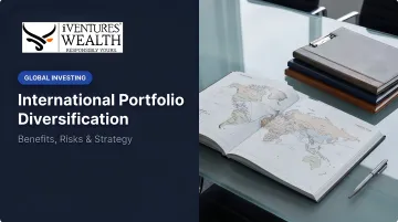 International Portfolio Diversification: Benefits, Risks & Strategy