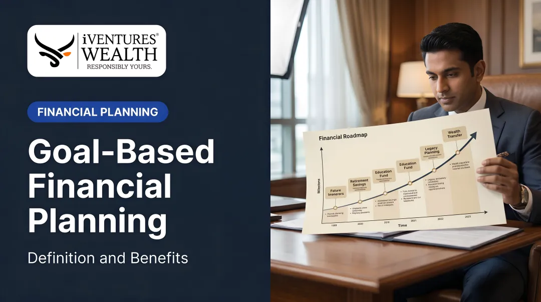 Goal-Based Financial Planning: Definition and Benefits