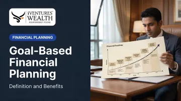 Goal-Based Financial Planning: Definition and Benefits