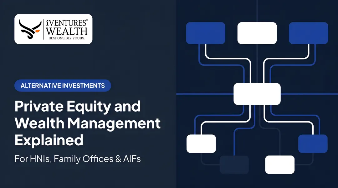 Private Equity and Wealth Management Explained