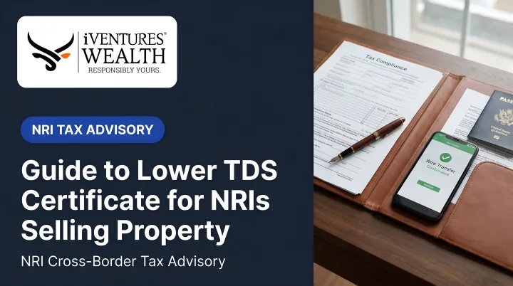Guide to Lower TDS Certificate for NRIs Selling Property