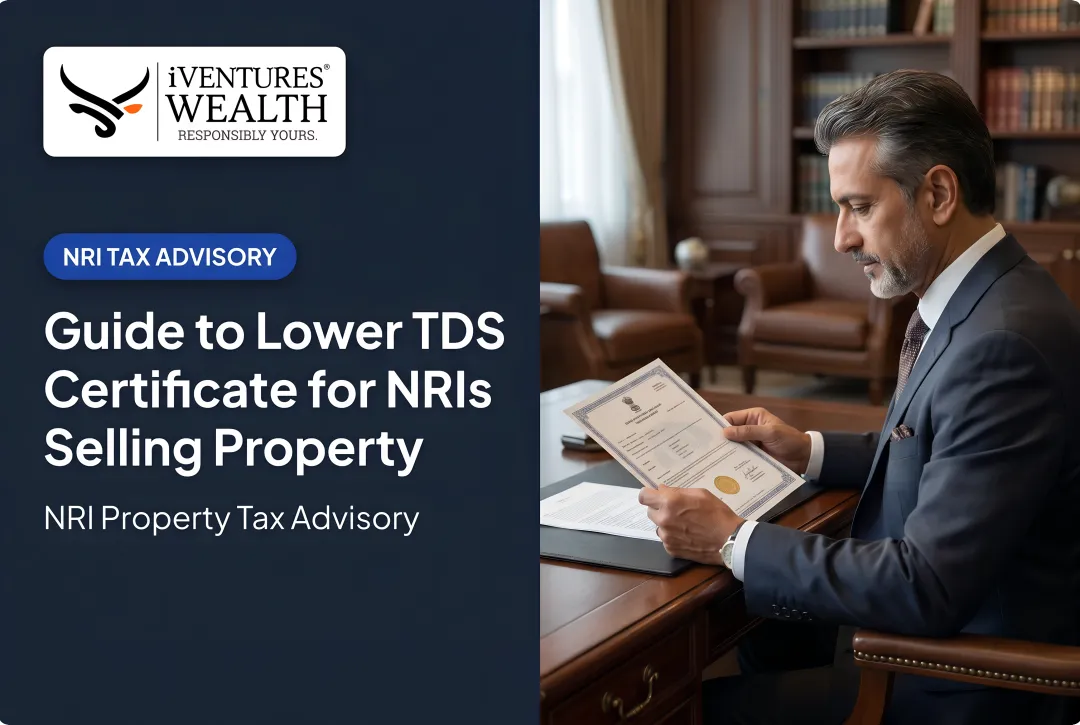 Guide to Lower TDS Certificate for NRIs Selling Property