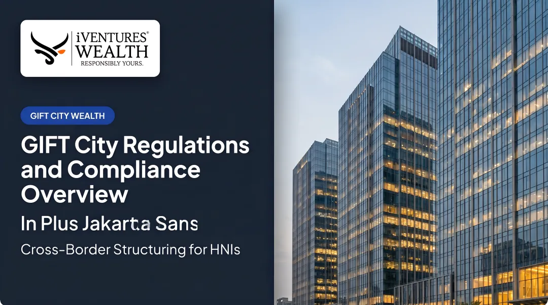 GIFT City Regulations and Compliance Overview