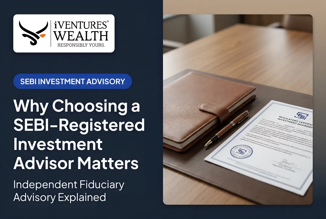 Why Choosing a SEBI-Registered Investment Advisor Matters