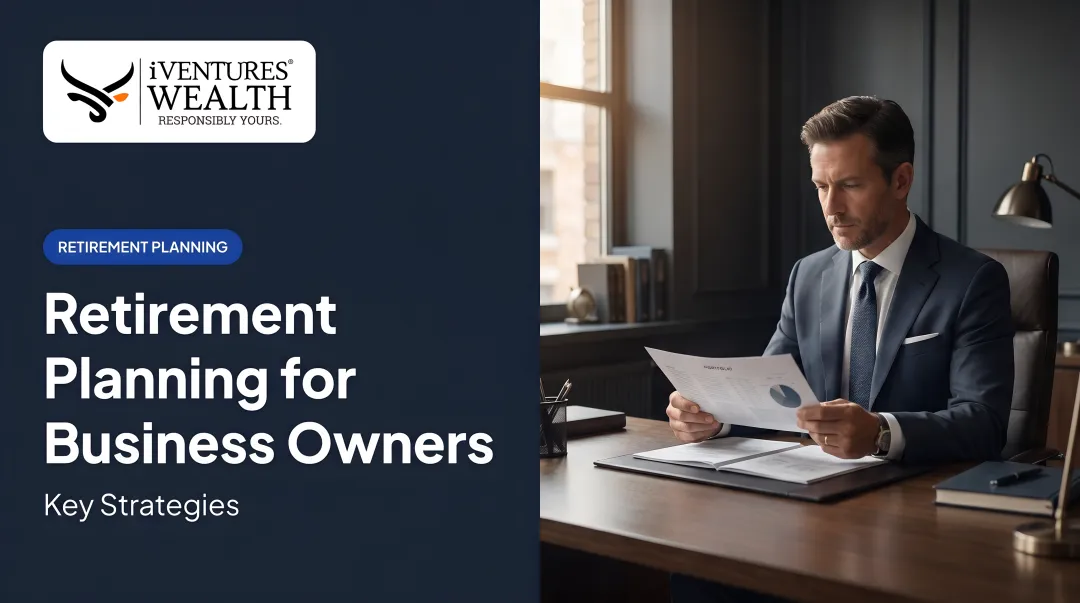 Retirement Planning for Business Owners: Key Strategies