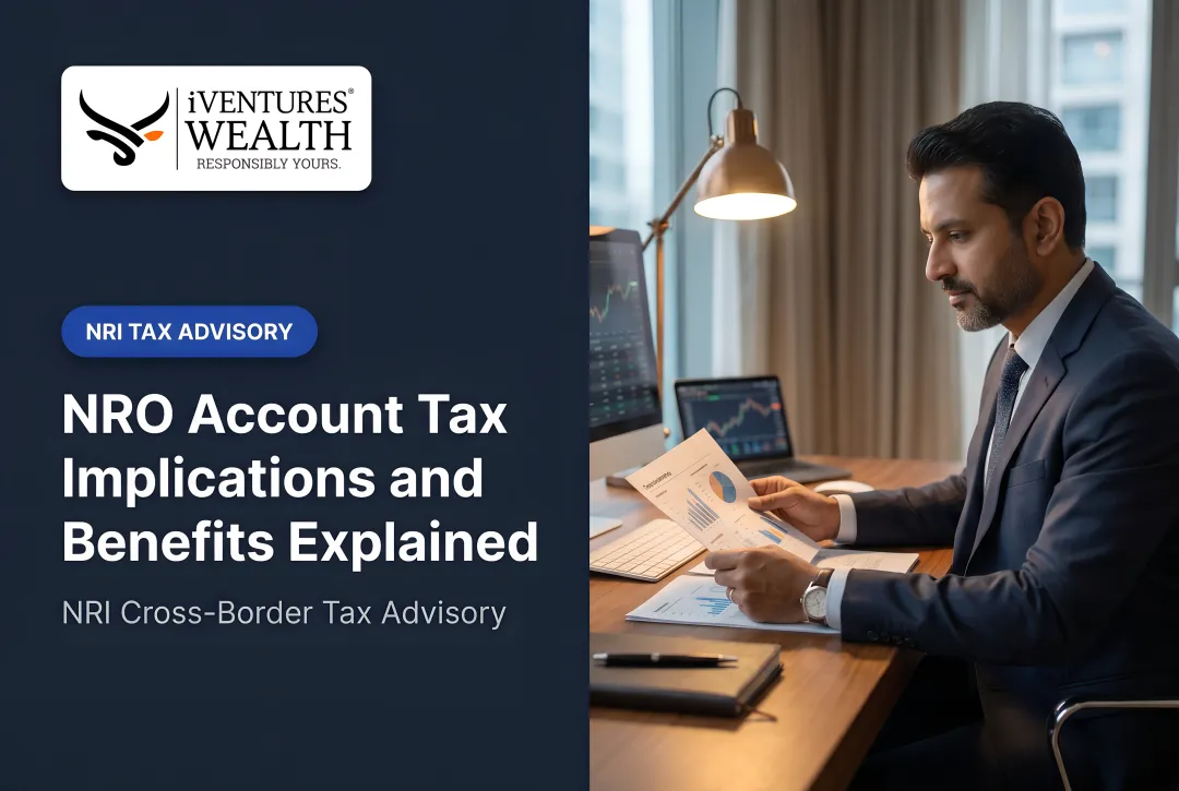 NRO Account Tax Implications and Benefits Explained