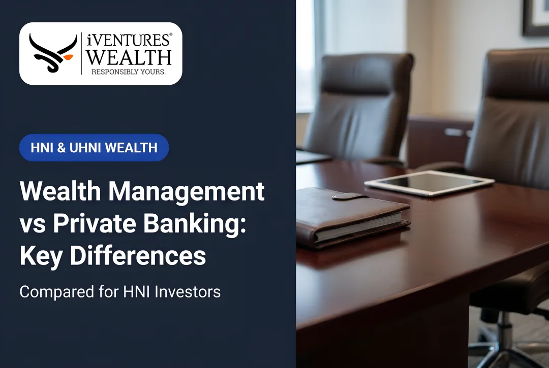 Wealth Management vs Private Banking: Key Differences