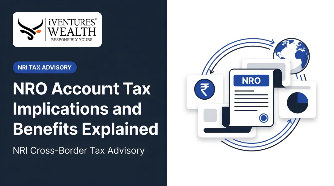 NRO Account Tax Implications and Benefits Explained