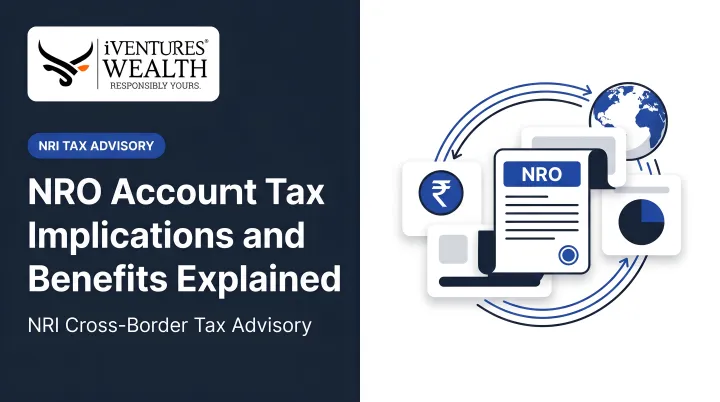 NRO Account Tax Implications and Benefits Explained