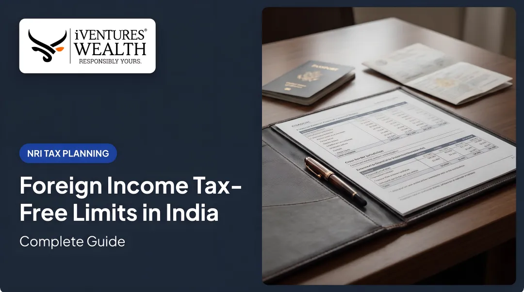 Foreign Income Tax-Free Limits in India: Complete Guide