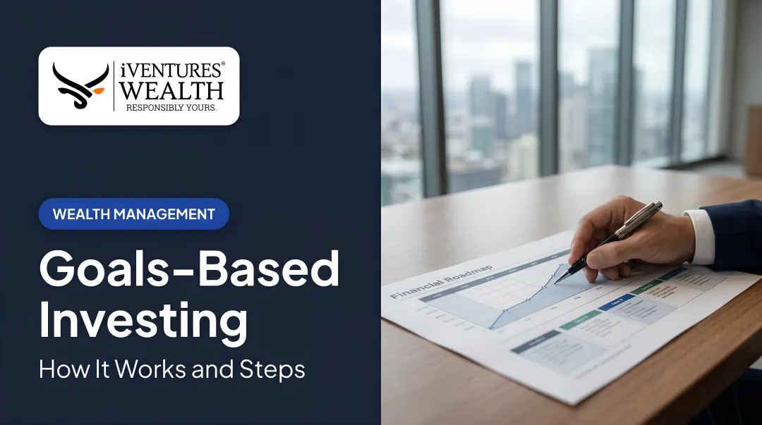 Goals-Based Investing: How It Works and Steps
