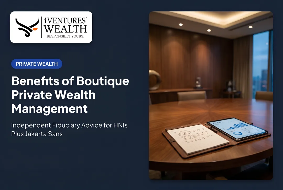 Benefits of Boutique Private Wealth Management