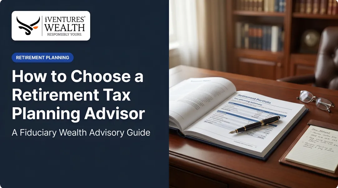 How to Choose a Retirement Tax Planning Advisor