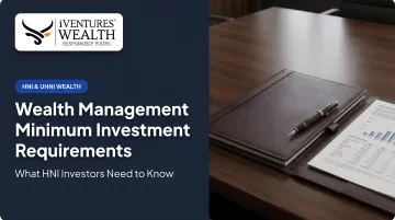 Wealth Management Minimum Investment Requirements