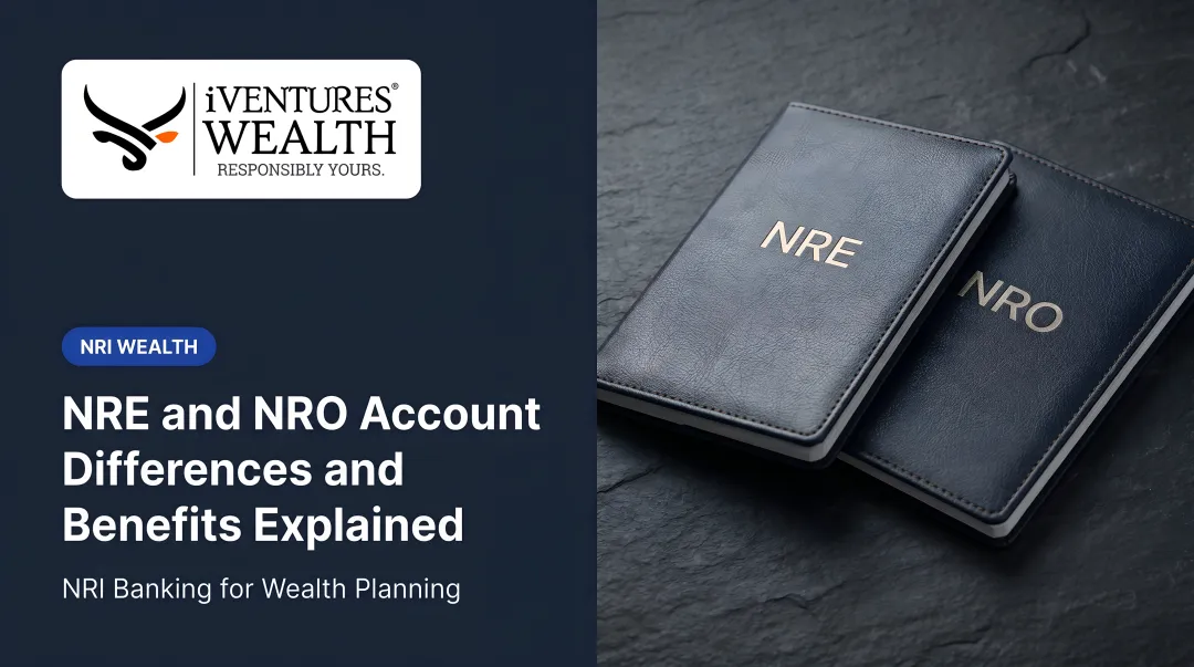 NRE and NRO Account Differences and Benefits Explained