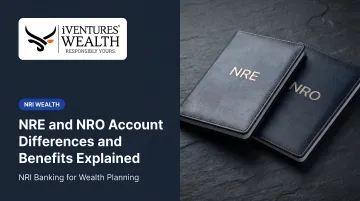 NRE and NRO Account Differences and Benefits Explained
