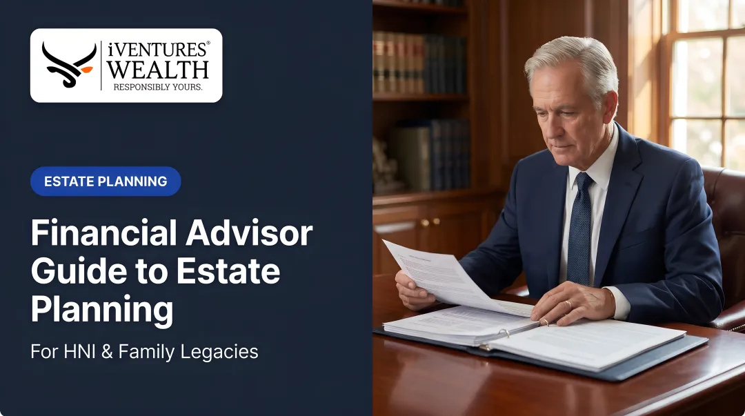 Financial Advisor Guide to Estate Planning