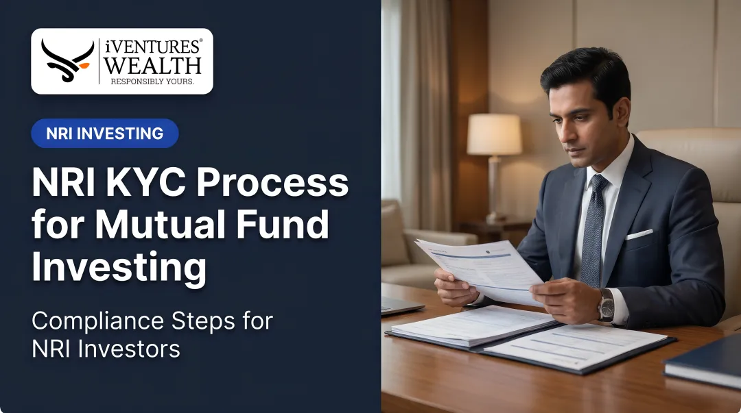 NRI KYC Process for Mutual Fund Investing