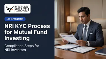 NRI KYC Process for Mutual Fund Investing