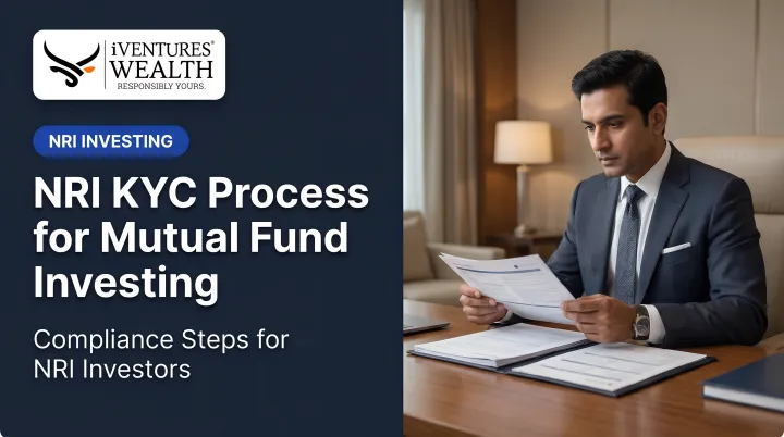 NRI KYC Process for Mutual Fund Investing