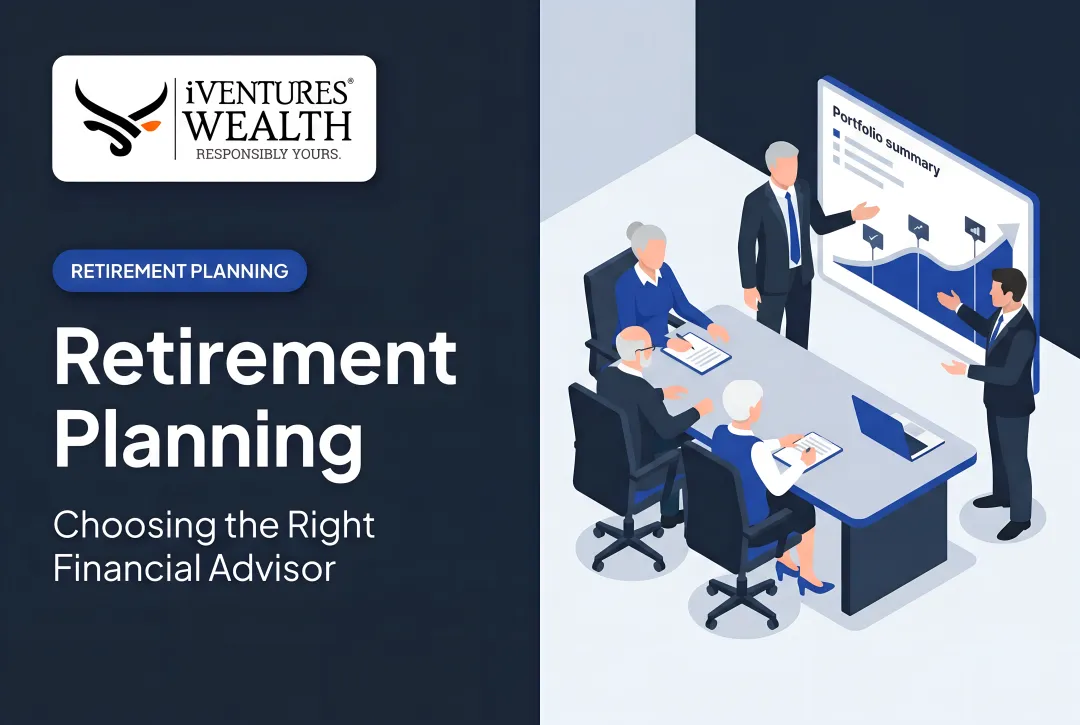 Retirement Planning: Choosing the Right Financial Advisor