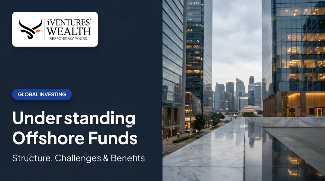 Understanding Offshore Funds: Structure, Challenges &amp; Benefits