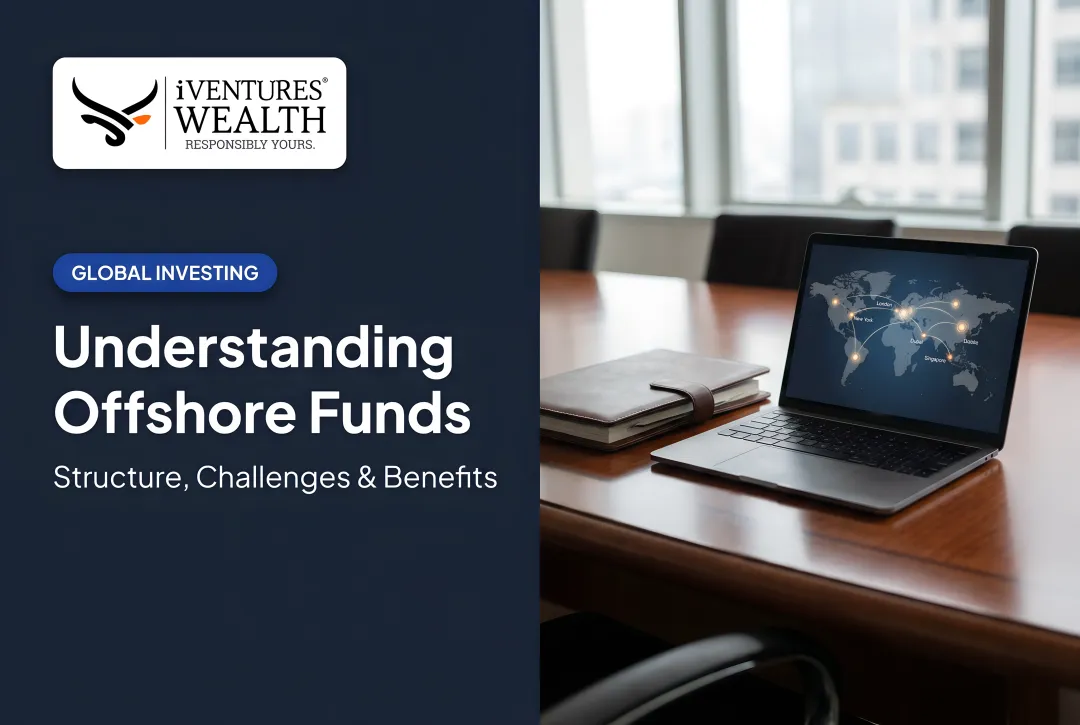 Understanding Offshore Funds: Structure, Challenges & Benefits