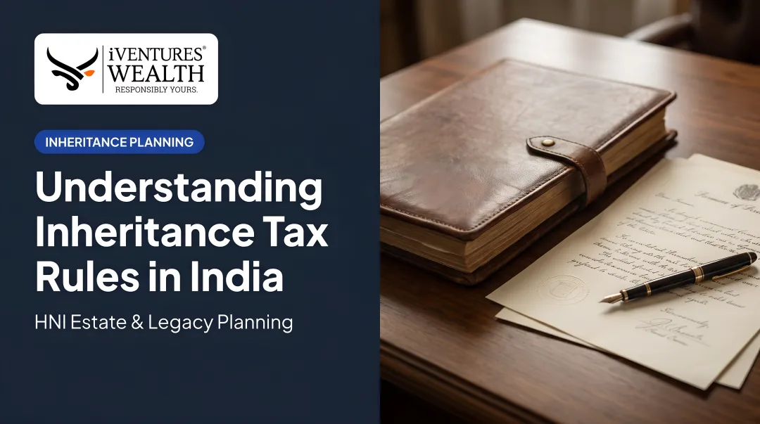 Understanding Inheritance Tax Rules in India