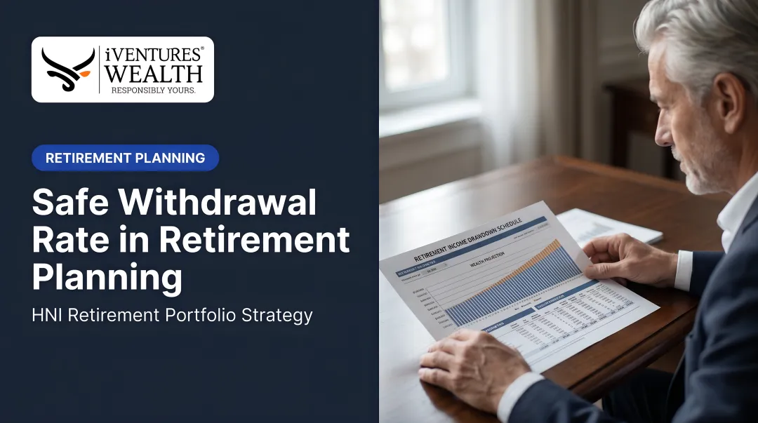 Safe Withdrawal Rate in Retirement Planning
