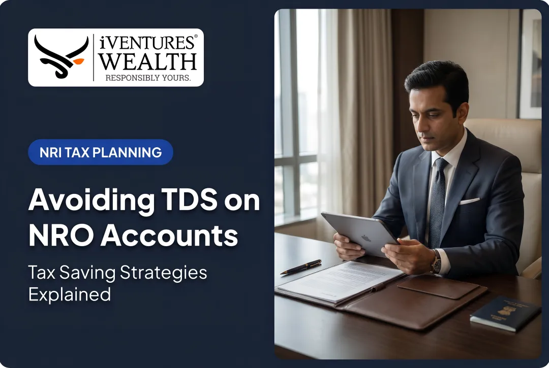 Avoiding TDS on NRO Accounts: Tax Saving Strategies Explained