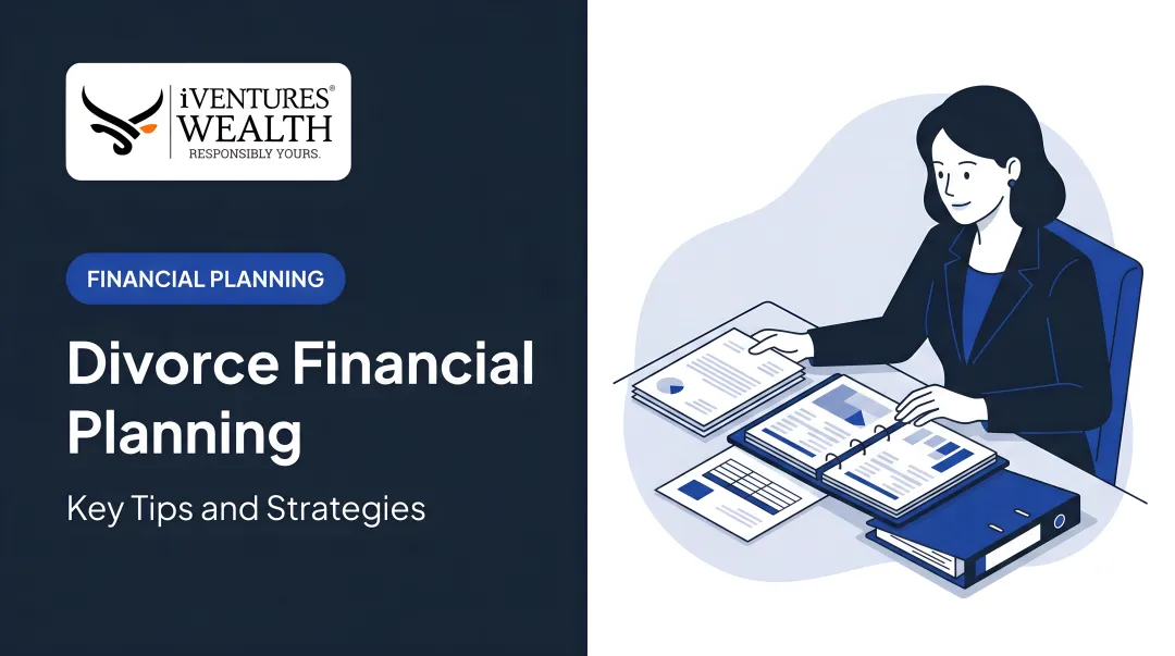 Divorce Financial Planning: Key Tips and Strategies