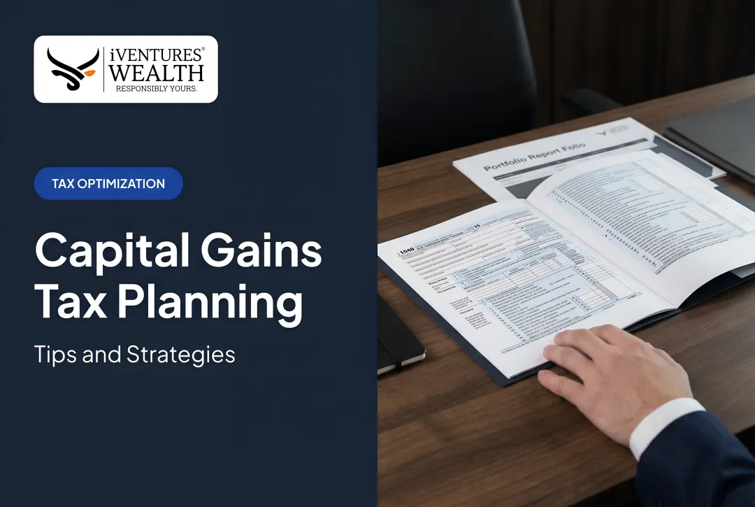 Capital Gains Tax Planning: Tips and Strategies