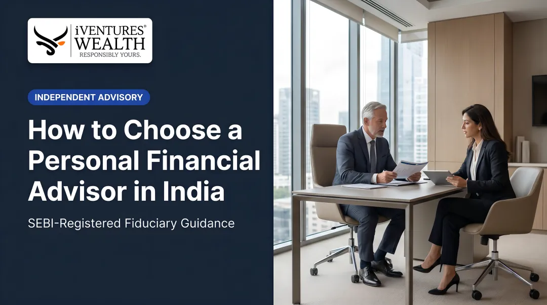 How to Choose a Personal Financial Advisor in India