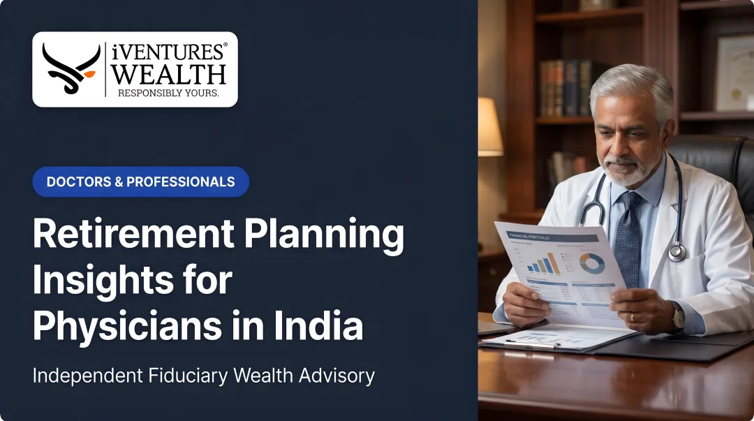 Retirement Planning Insights for Physicians in India